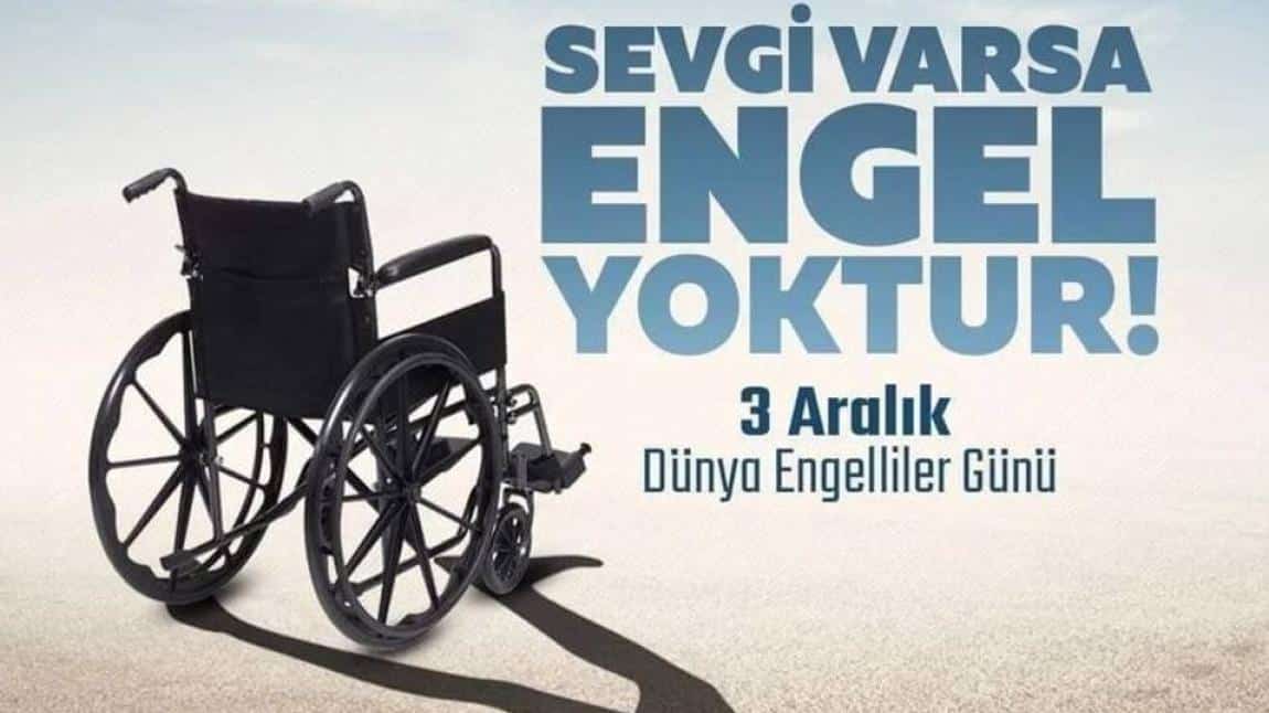 3 ARALIK DÜNYA ENGELLİLER GÜNÜ